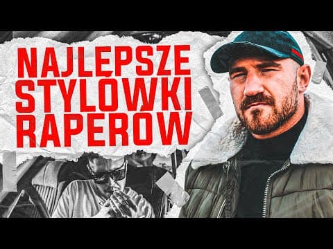 Najbardziej Stylowi Raperzy - ReTo, White, Quebonafi...