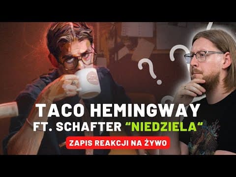 Taco Hemingway ft. schafter "Niedziela" | ZAPIS REAK...