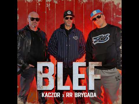 Kaczor - Blef feat. RR Brygada (prod. Ceha)