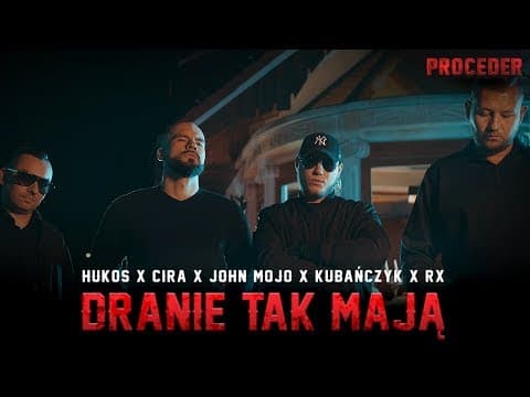 HUKOS x CIRA x JOHN MOJO x KUBAŃCZYK x RX - Dranie t...