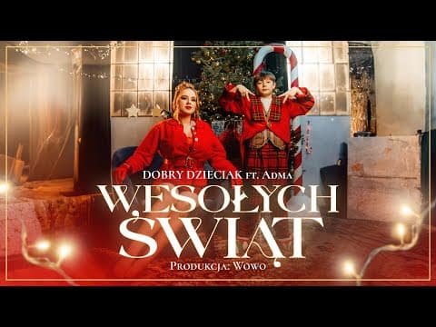 Dobry Dzieciak - WESOŁYCH ŚWIĄT ft. AdMa / prod. Wowo