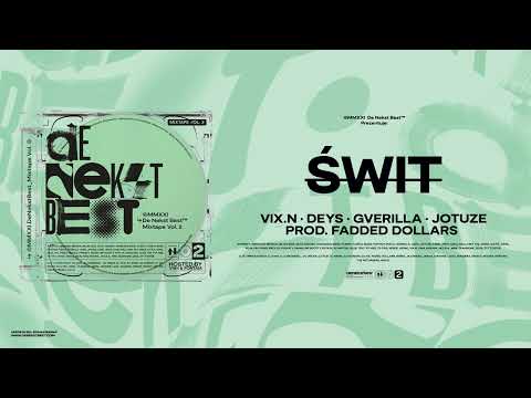 Vix.N, Deys, Gverilla, Jotuze - ŚWIT (prod. Faded Do...
