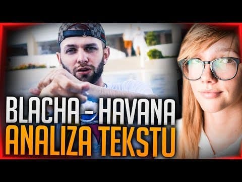BLACHA 2115 - HAVANA - Analiza tekstu