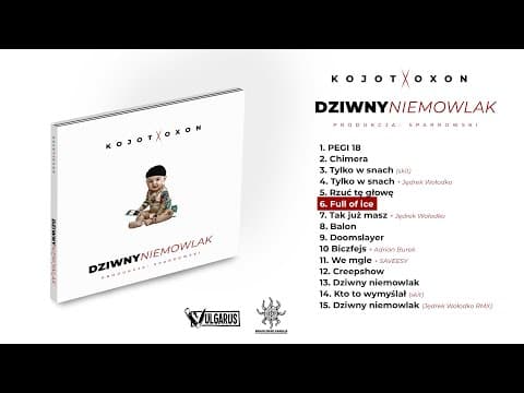 Kojot X Oxon - [06/15] - Full of ice | prod. Sparrowski