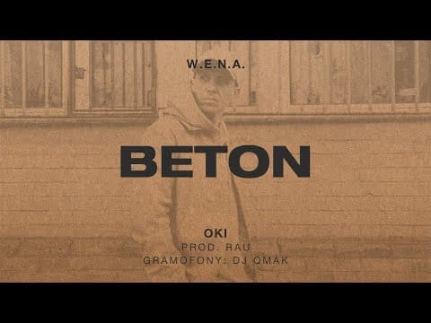 W.E.N.A. - Beton x OKI prod. RAU, cuts: dj Qmak
