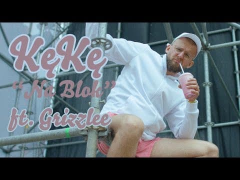 KęKę - Na blok gość Grizzlee prod. Sergiusz