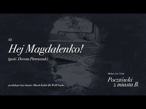 Cira ft. Dorota Pietraszuk - Hej Magdalenko!
