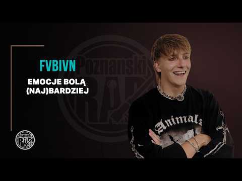 WYWIAD: FVBIVN x POZNANSKIRAP.COM / Emocje bolą (naj...