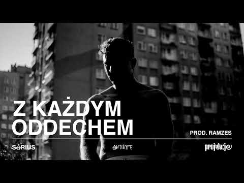 SARIUS - Z KAŻDYM ODDECHEM (prod. Ramzes)