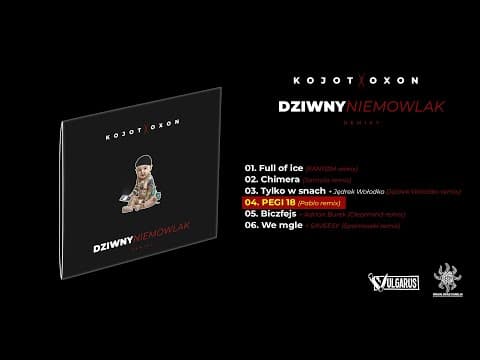 Kojot X Oxon - [04/06] - PEGI 18 (REMIX) | prod. Pablo