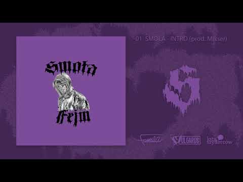 01.  Smoła - Intro (prod. Mikser)