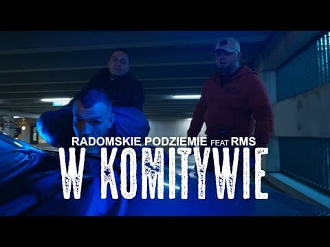 Radomskie Podziemie - W Komitywie ft RMS
