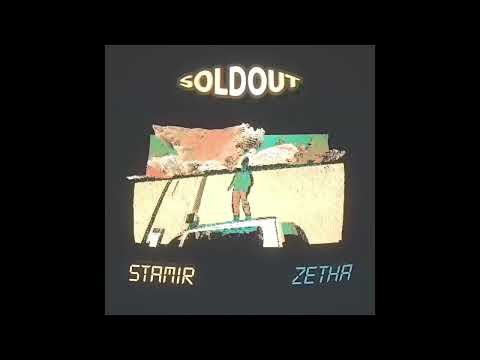 Stamir ft. ZetHa - SOLDOUT (prod. Stamir)