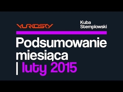 PODSUMOWANIE MIESIĄCA | LUTY | YURKOSKY & KUBA STEMP...