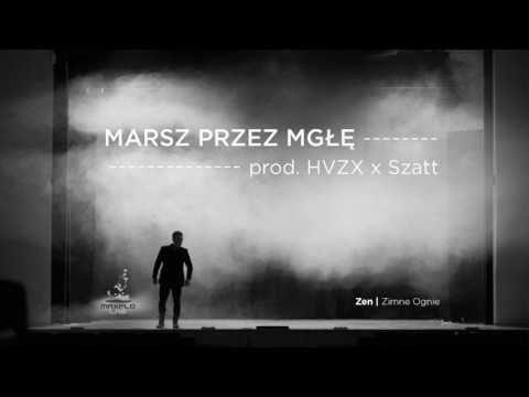 Zen - 09 Marsz przez mgłę (MaxFloLab) prod. HVZX x S...