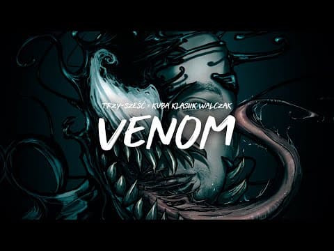 Trzy-Sześć x Kuba Klasiik Walczak - VENOM (prod. Joh...