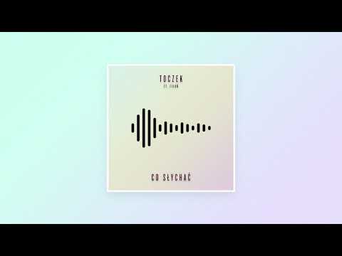 Toczek - Co słychać ft. Fiłoń (prod. Ryszkovsky)