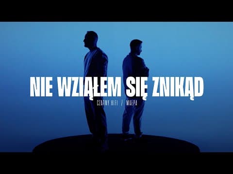 Czarny HIFI feat. Małpa - Nie Wziąłem Się Znikąd