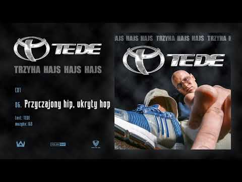 TEDE - Przyczajony hip, ukryty hop prod. IGS / 3H HA...