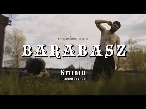 Kminiu - Barabasz ft. saburrakap 🐏