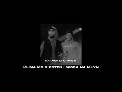 Klima MC x Ten Esten - Woda na młyn | RAPNAU MIXTAPE II