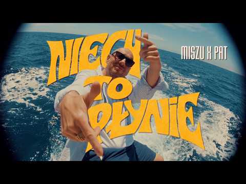 Miszu ft. Pat - Niech to płynie (prod. 4Money)