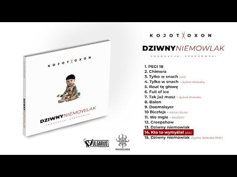 Kojot X Oxon - [14/15] - Kto to wymyślał (skit) | pr...