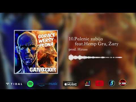 10. Gandzior - Palenie zabija feat. Hemp Gru, Żary p...