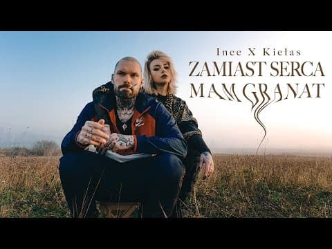 Inee x Kiełas - Zamiast serca mam granat