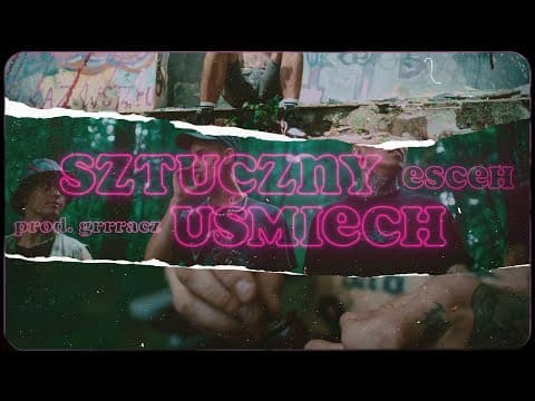 esceh - Sztuczny Usmiech (prod. GRRRACZ)