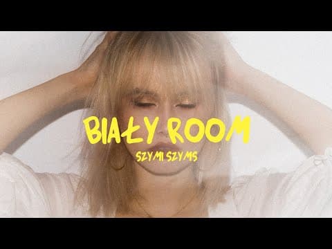Szymi Szyms - BIAŁY ROOM