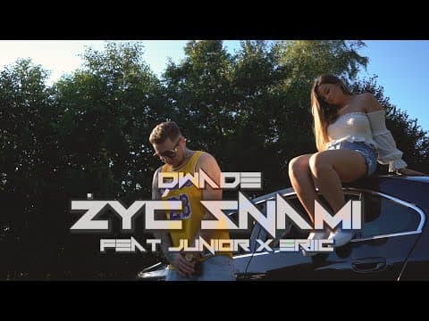 DWADE - ŻYĆ SNAMI (ft. ERIIC, Junior)