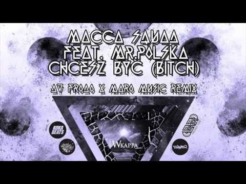 Macca Squad feat. Mr Polska - Chcesz Być (Bitch) (Dj...