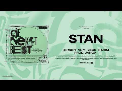 Berson, VNM, Zeus, Rahim - STAN (prod. JangaBeatz)
