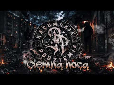Radomskie Podziemie - Ciemną Nocą ft RSB. Prod Szysz...