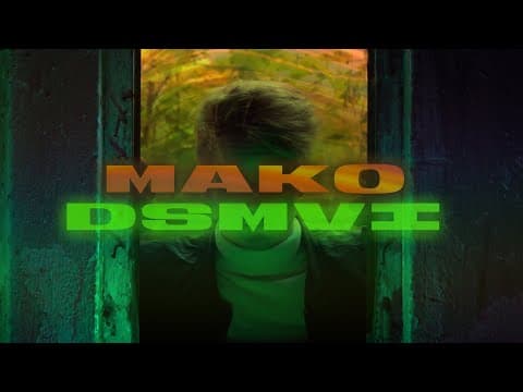 MaKo - DSM VI (Official Video)