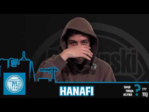 SKĄD TWOJA KSYWA TEJ? - ODC 24 - HANAFI