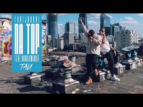 Fabijański feat. Tau, Sokołowianie - Na top (prod. R...