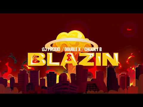 Dj.Frodo feat. Double X & Chucky B - Blazin