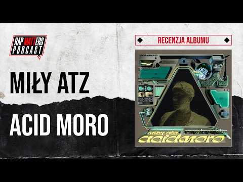 Zakalec | Miły ATZ - Acid Moro (recenzja)