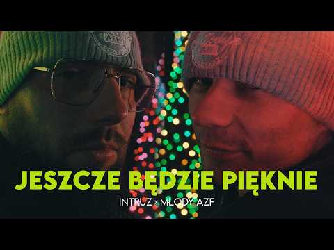 Intruz x Młody AZF - Jeszcze będzie pięknie (prod. V...