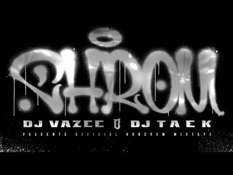 DJ VaZee & DJ Taek CHROM MIXTAPE - INTRO
