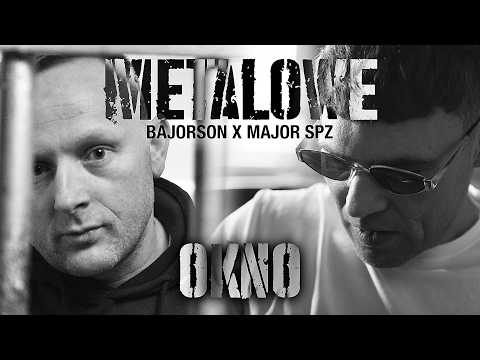 Bajorson, Major SPZ - Metalowe okno (prod. NaderBeats)