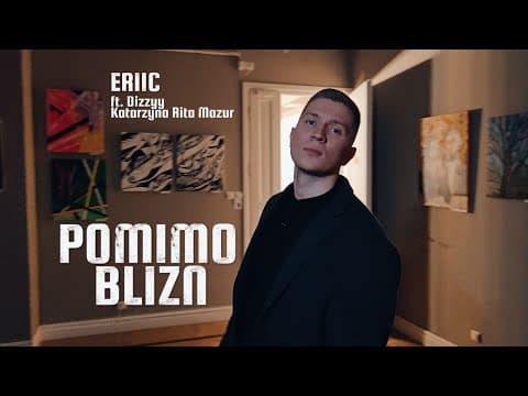 ERIIC - POMIMO BLIZN ft. Dizzyy, Katarzyna Rita Mazur
