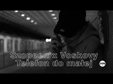 Szopeen x Voskovy - Telefon do Małej