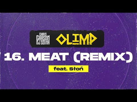 Chris Carson x Dj Soina feat. Słoń - M.E.A.T. (Remix)