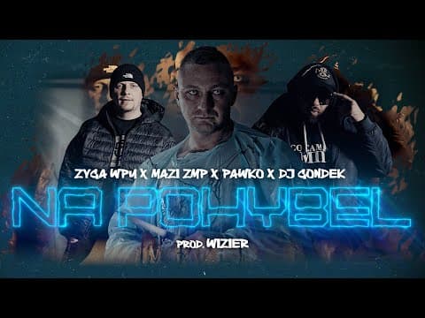 ZYGA WPU - NA POHYBEL FT. MAZI ZMP x PAWKO x DJ GOND...