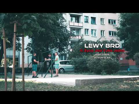 Lewy BRD - ŻYCIE JEST TYLKO JEDNO // skrecze Dj Zel ...