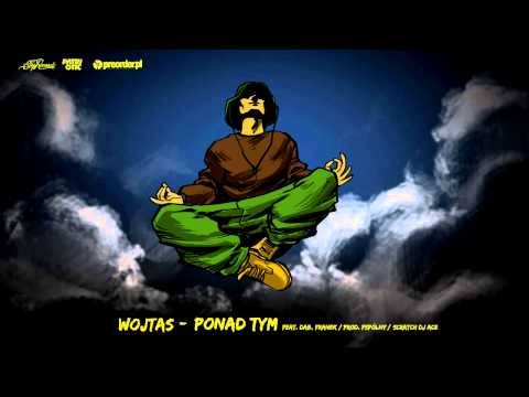 Wojtas ft. Franek, Dab - Ponad tym