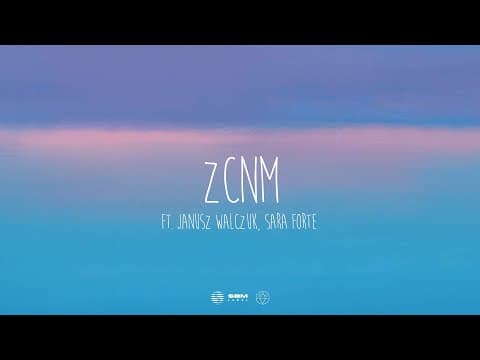 Adi Nowak - ZCNM ft. Janusz Walczuk, Sara Forte